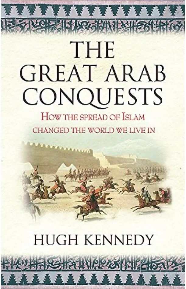 Cover of The Great Arab Conquests